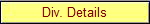 Div. Details